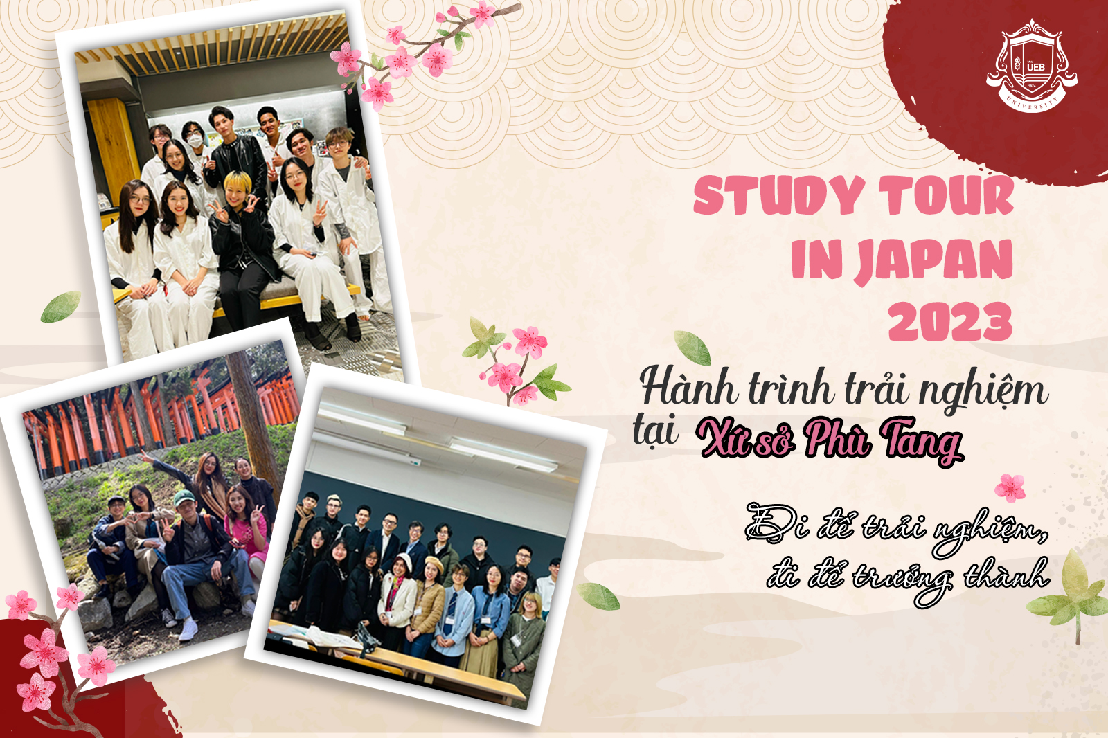 Study tour Nhật Bản 2023 - UEBers học được gì sau chuyến trải nghiệm đầy thú vị này?
